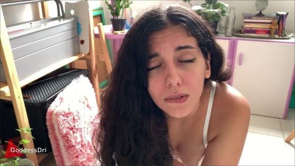 Goddess Dri - I love when you watch